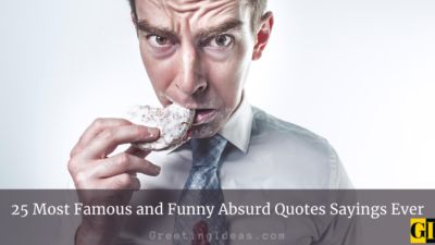 25 Most Famous And Funny Absurd Quotes Sayings Ever