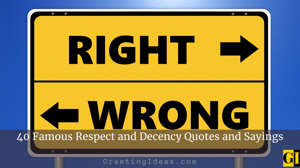 40 Famous Respect and Decency Quotes and Sayings