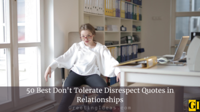 50 Best Don’t Tolerate Disrespect Quotes in Relationships