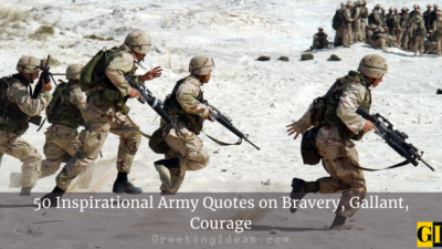50 Inspirational Army Quotes On Bravery, Gallant, Courage