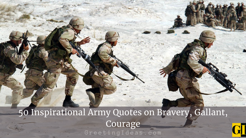 50 Inspirational Army Quotes on Bravery Gallant Courage