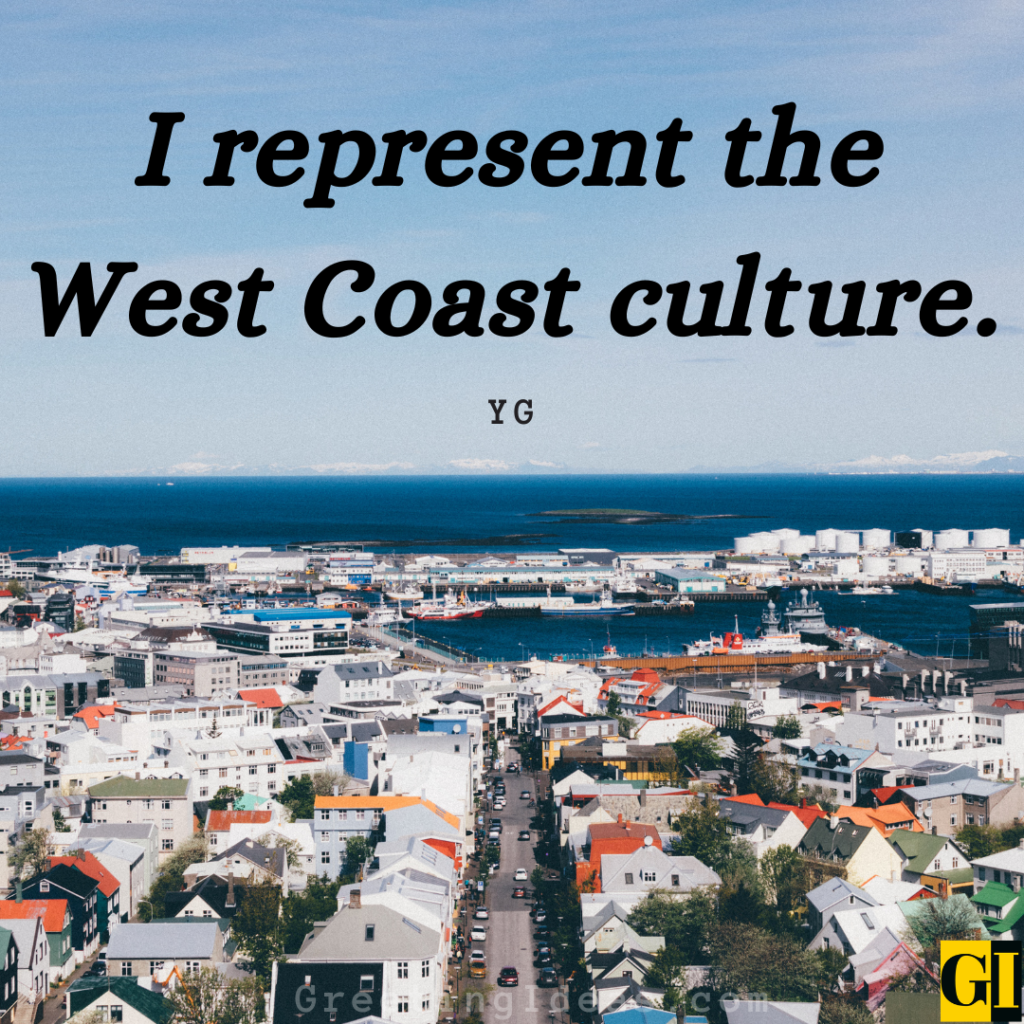 West Coast Quotes Images Greeting Ideas 2