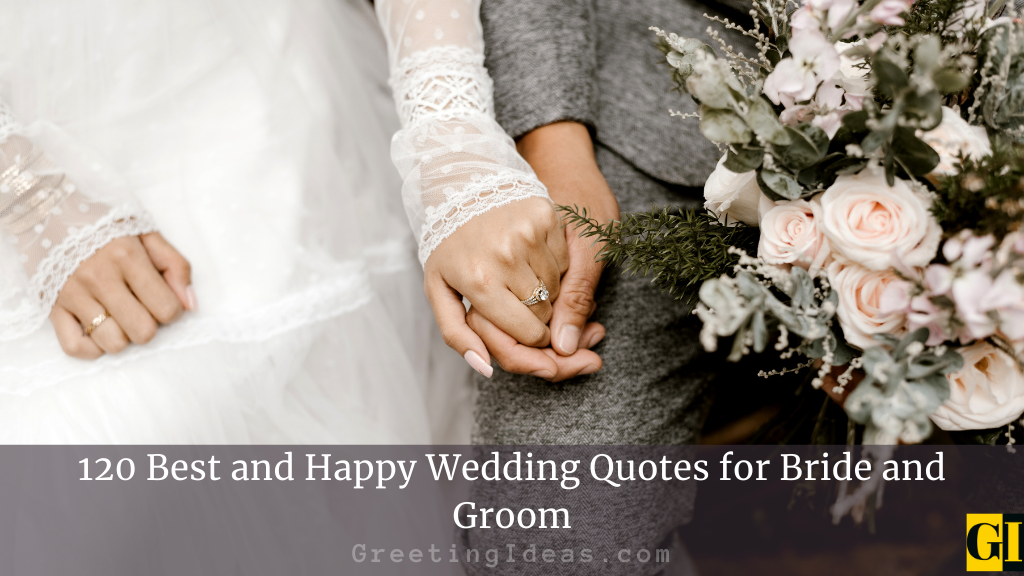 120 Best and Happy Wedding Quotes for Bride and Groom