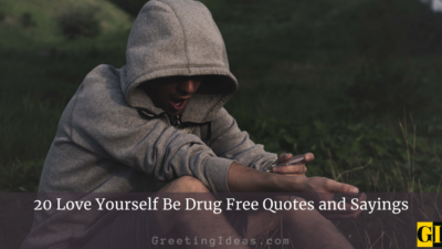 40 Love Yourself Be Drug Free Quotes and Sayings
