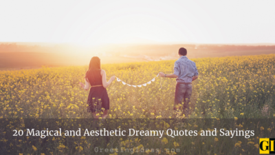 20 Magical and Aesthetic Dreamy Quotes and Sayings