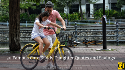 30 Famous Cute Daddy Daughter Quotes and Sayings