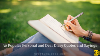 30 Popular Personal and Dear Diary Quotes and Sayings