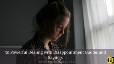 30 Powerful Dealing with Disappointment Quotes and Sayings