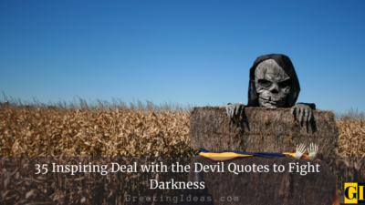 35 Inspiring Deal with the Devil Quotes to Fight Darkness