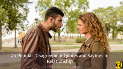 40 Popular Disagreement Quotes and Sayings in Relationship