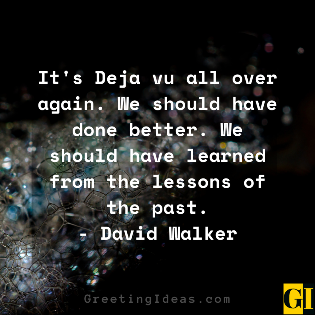 25 Best Philosophical Deja Vu Quotes And Sayings