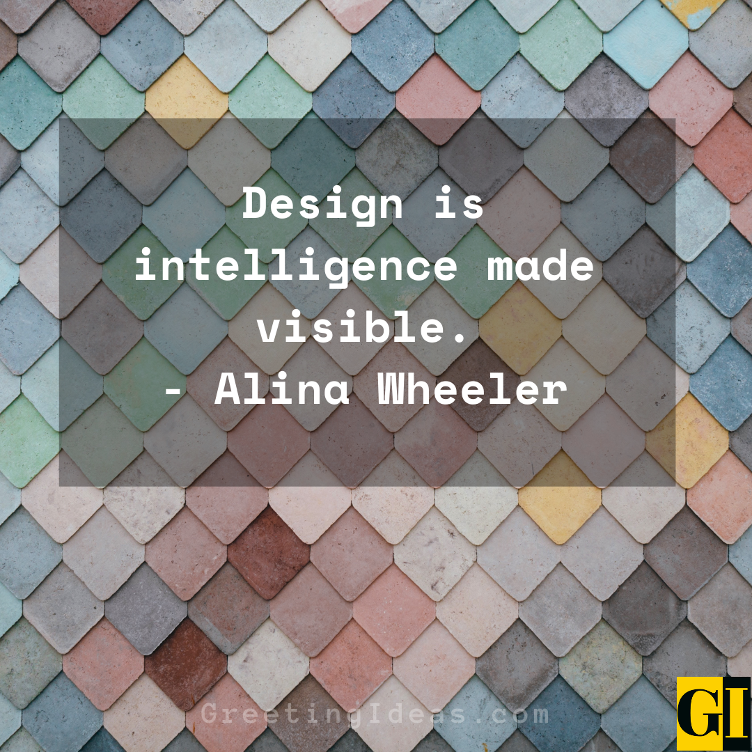 Think Design Create Saying 70 Famous And Creative Design Quotes And Sayings – DKRISP