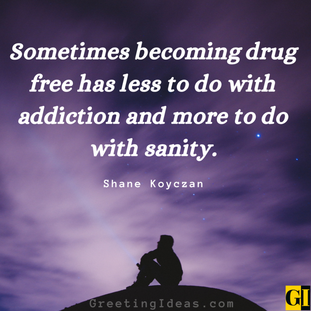 20 Love Yourself Be Drug Free Quotes and Sayings