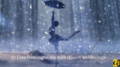 30 Love Dancing in the Rain Quotes and Sayings