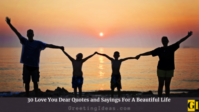 30 Love You Dear Quotes and Sayings For A Beautiful Life