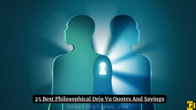 25 Best Philosophical Deja Vu Quotes And Sayings