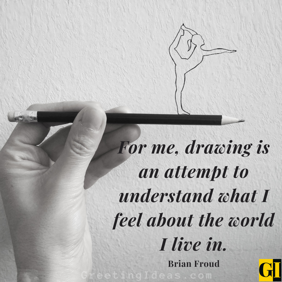 45 Inspiring Drawing Quotes from Famous Artists