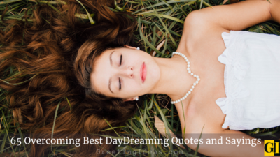 40 Overcoming Best DayDreaming Quotes and Sayings