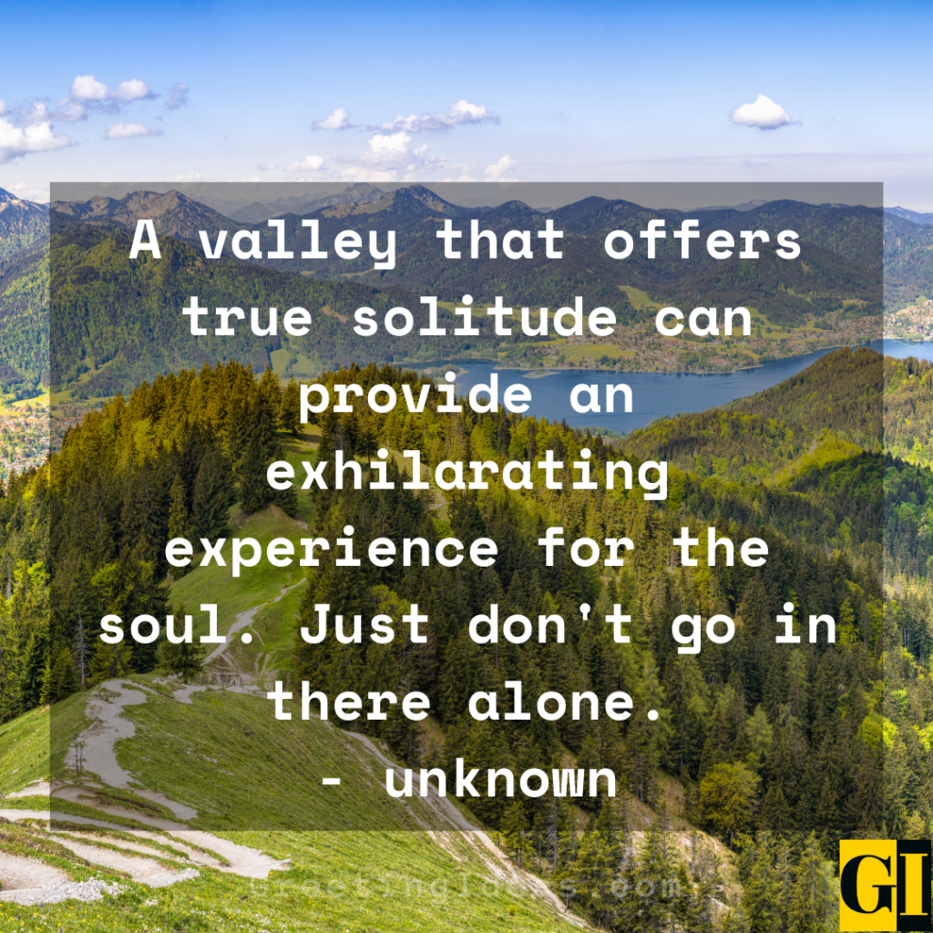 30 Popular and Beautiful Valley Quotes and Sayings