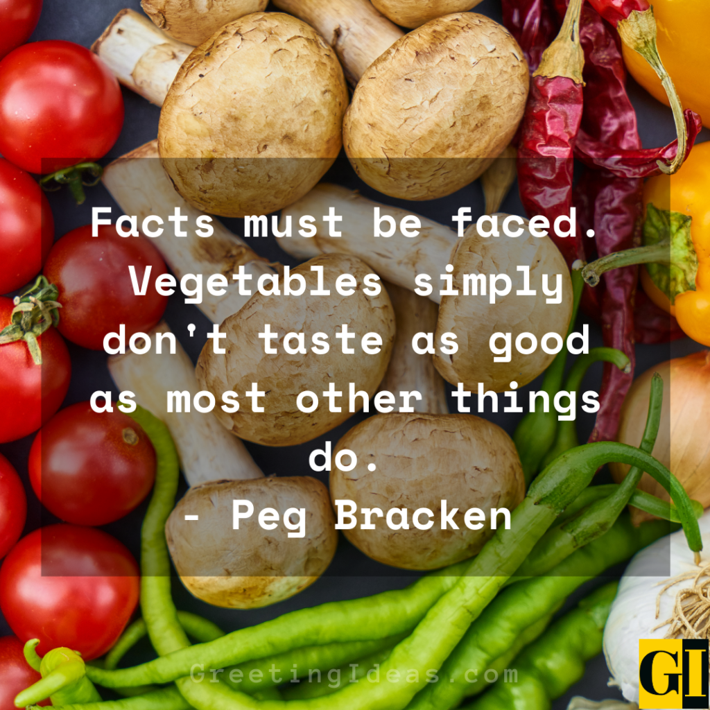 25 Healthy and Fresh Vegetable Quotes and Sayings