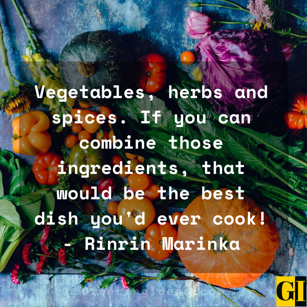 25 Healthy and Fresh Vegetable Quotes and Sayings