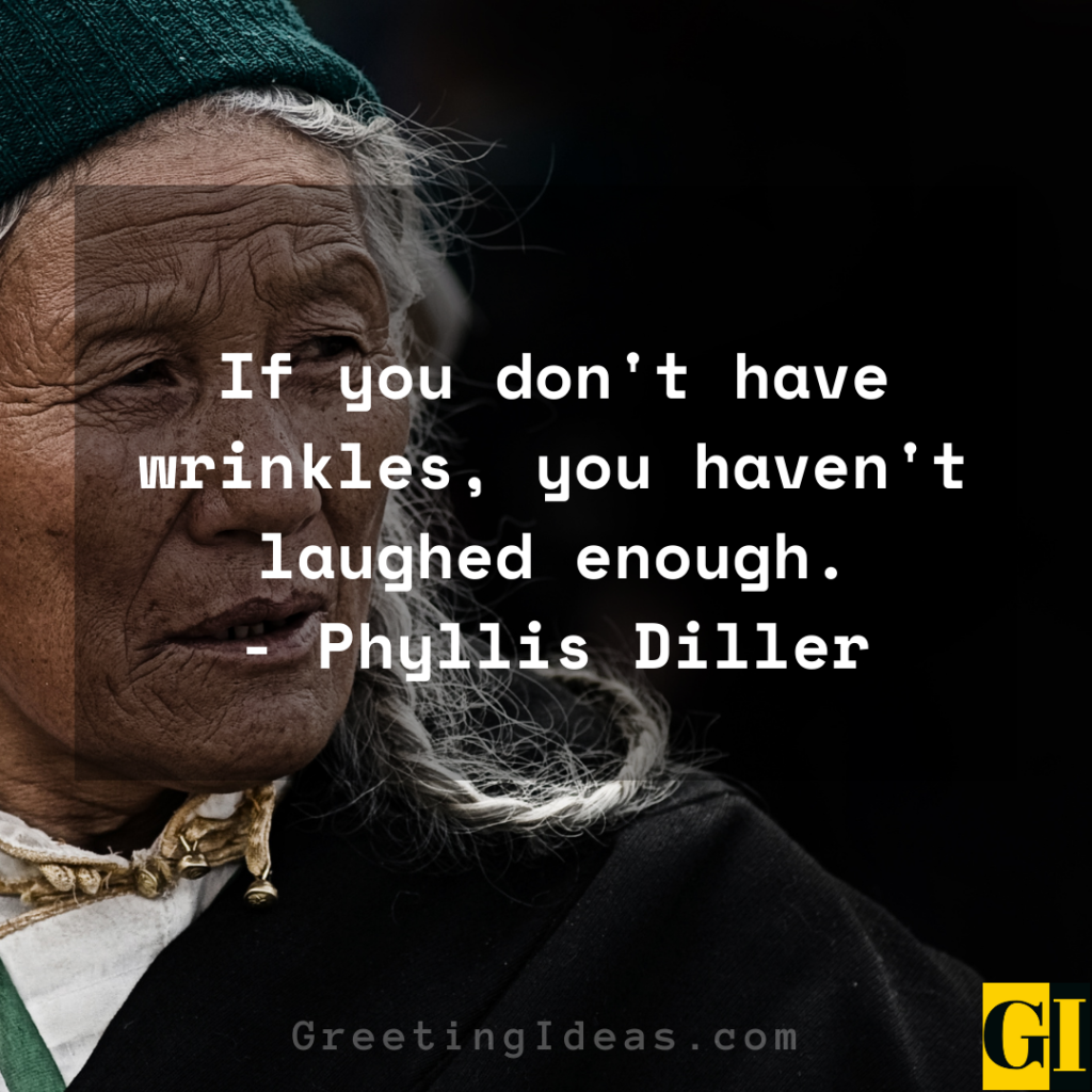 30 Best and Famous Wrinkles Quotes and Sayings
