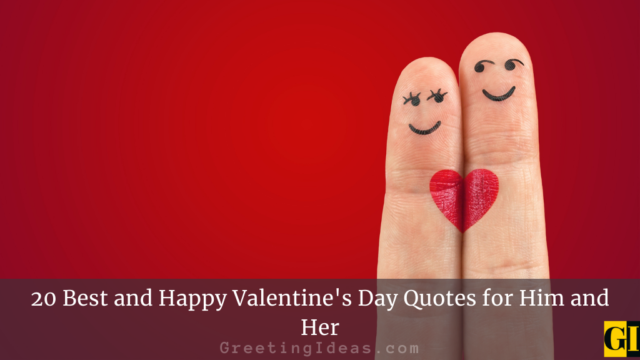 Best and Happy Valentine’s Day Quotes for Him and Her