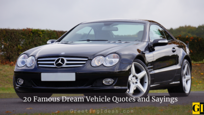 20 Famous Dream Vehicle Quotes and Sayings