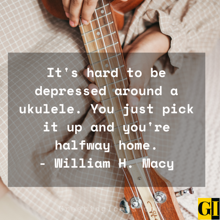 30 Best Playing and Learning Ukulele Quotes and Sayings