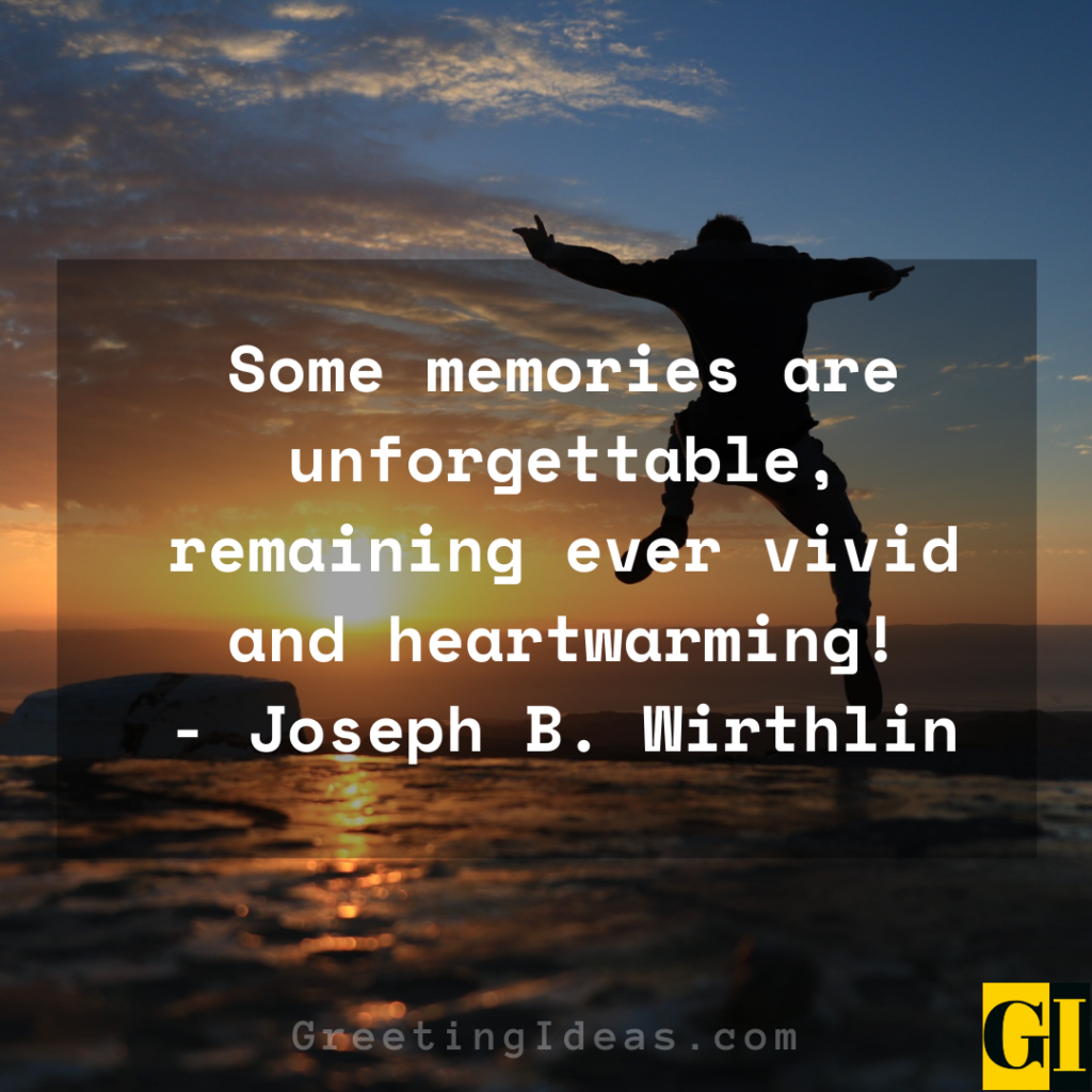 Capturing The Essence Of Life: Quotes On Unforgettable Moments