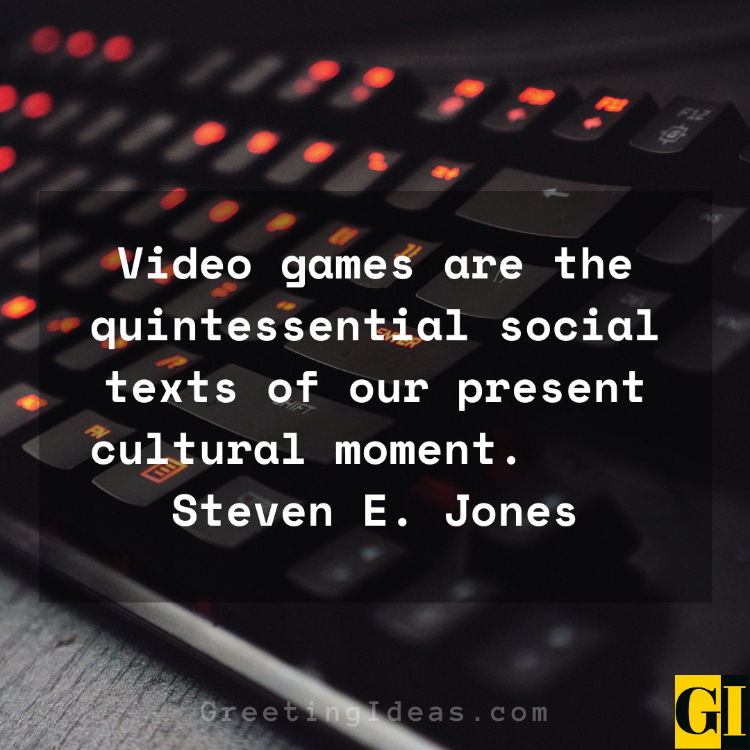 video gamer quotes