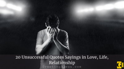20 Unsuccessful Quotes Sayings in Love, Life, Relationship
