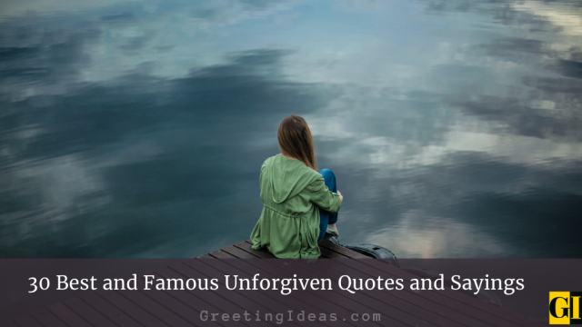 30 Best and Famous Unforgiven Quotes and Sayings