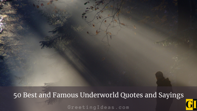 50 Best and Famous Underworld Quotes and Sayings