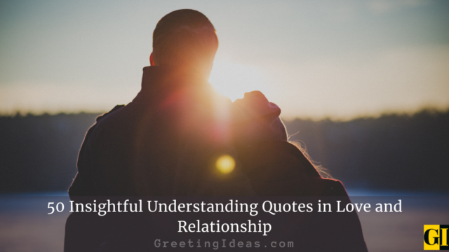 50 Insightful Understanding Quotes in Love and Relationship