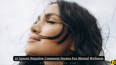 20 Ignore Negative Comment Quotes For Mental Wellness