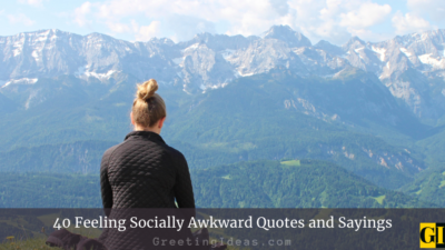 40 Feeling Socially Awkward Quotes and Sayings
