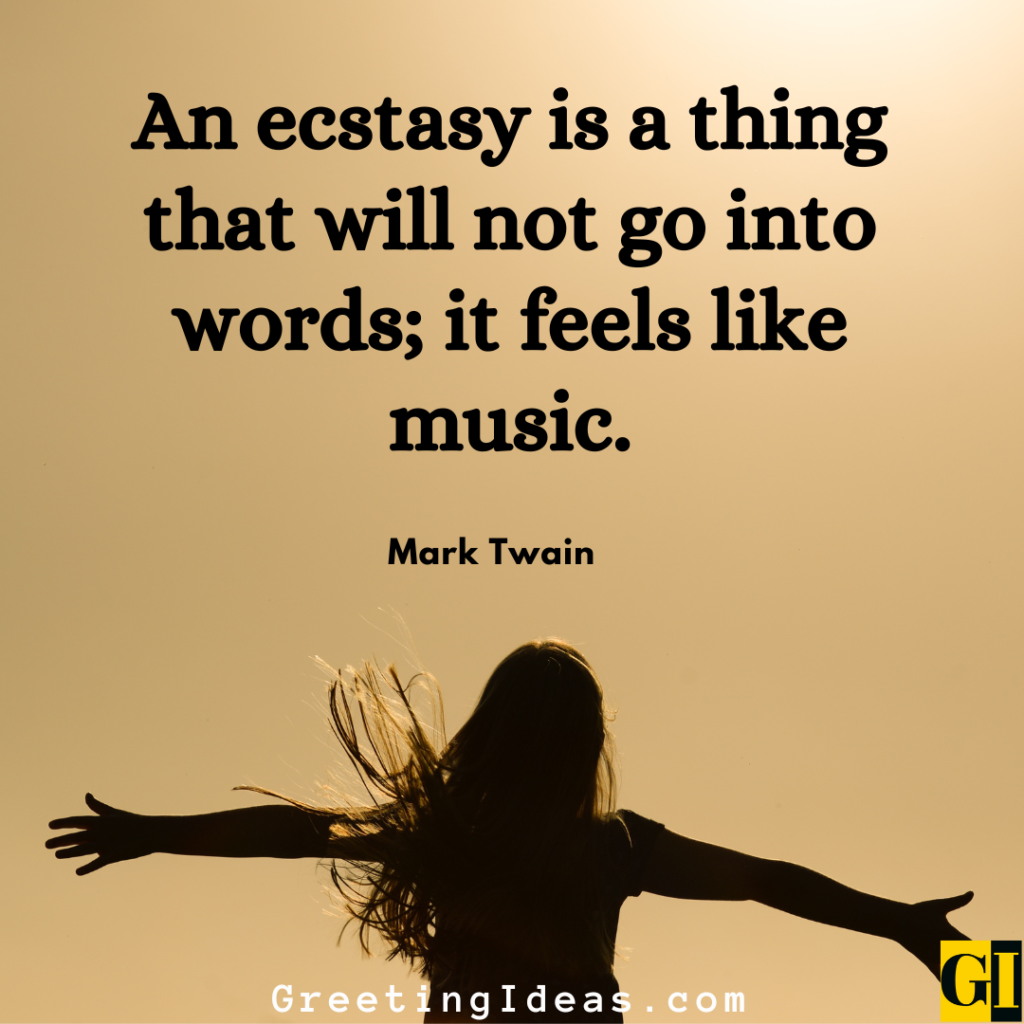 Ectasy Quotes Images Greeting Ideas 3