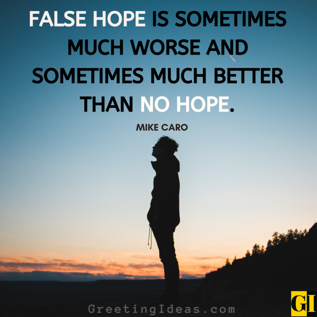 False Hope Quotes Images Greeting Ideas 4