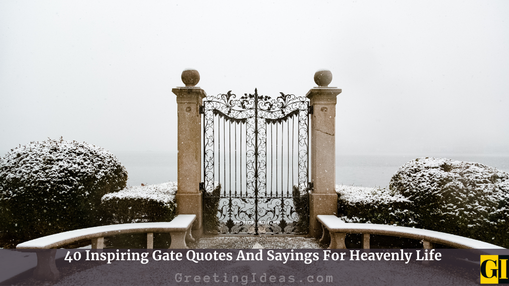 Gate Quotes
