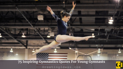 75 Inspiring Gymnastics Quotes For Young Gymnasts