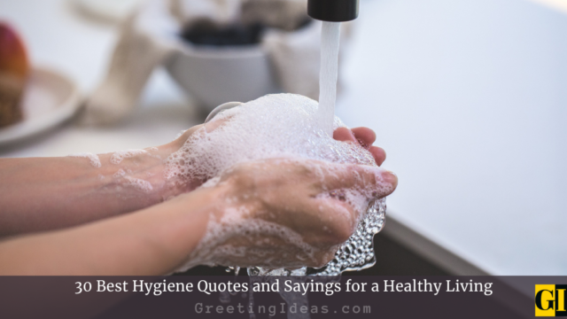 30 Best Hygiene Quotes and Sayings for a Healthy Living