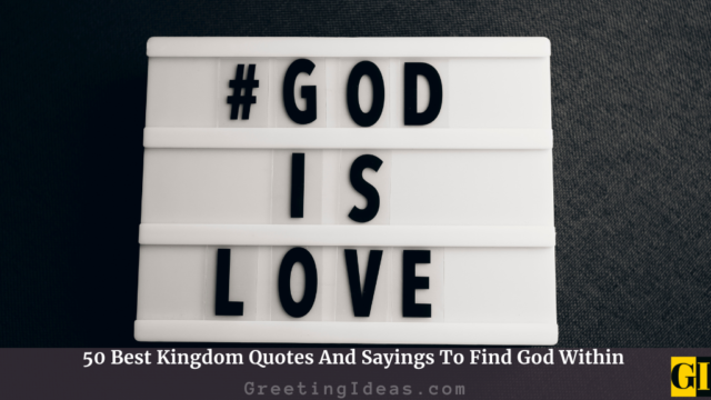 50 Best Kingdom Quotes And Sayings To Find God Within