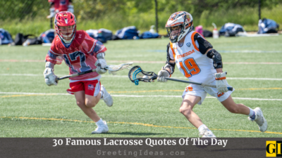 30 Famous Lacrosse Quotes And Sayings