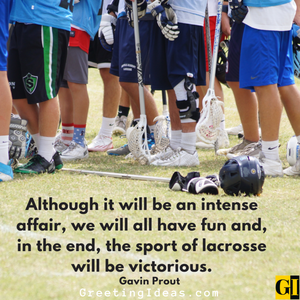 30 Inspiring Lacrosse Quotes Sayings For Game Day