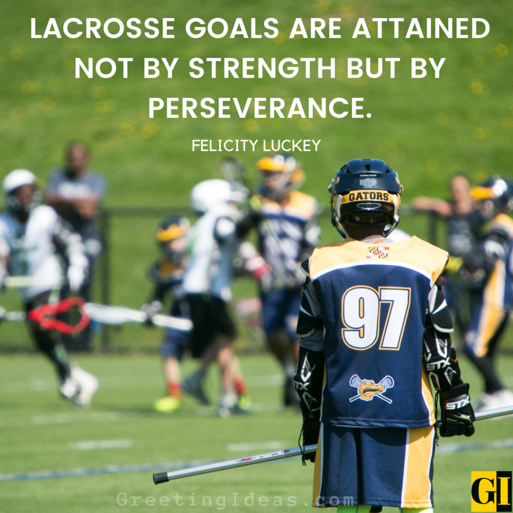 Lacrosse Quotes Images Greeting Ideas 4