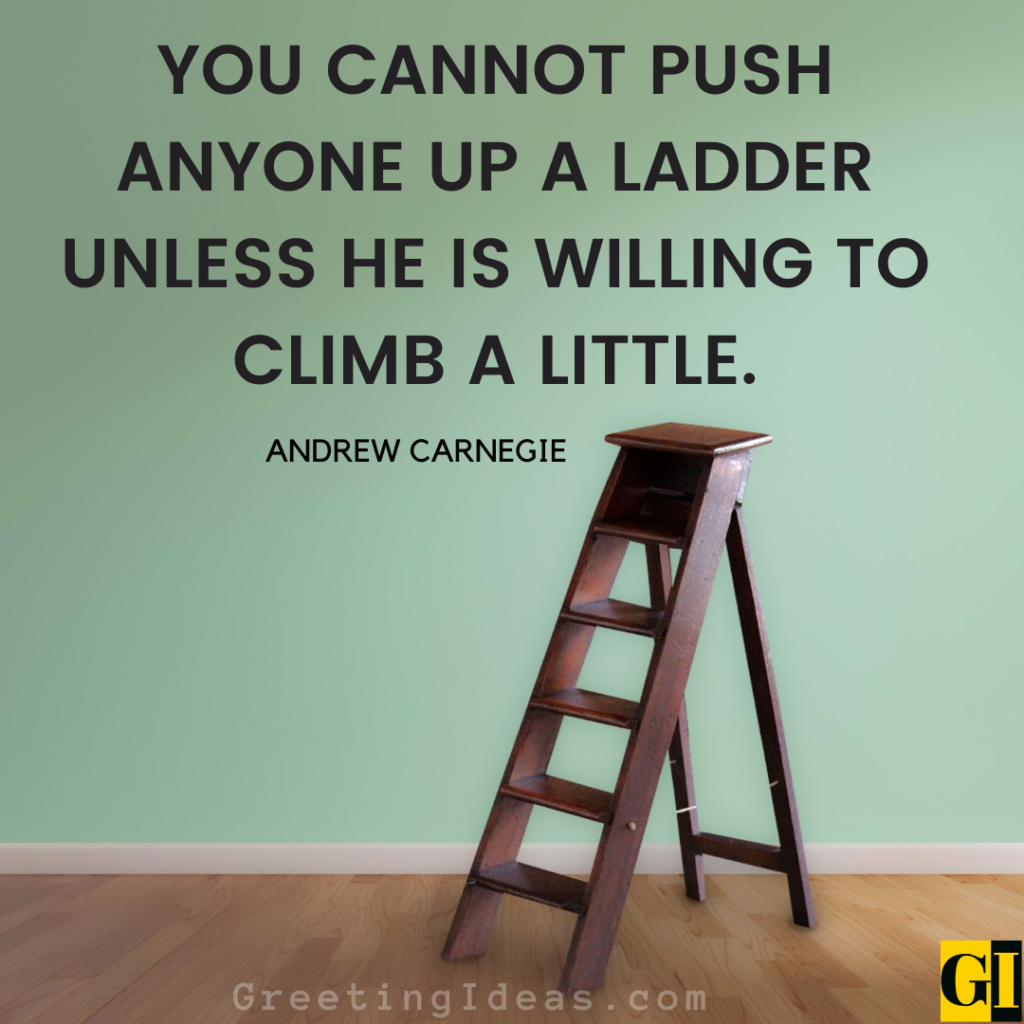 Ladder Quotes Images Greeting Ideas 4