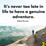 80 Positive Its Never Too Late Quotes To Live A Happy Life