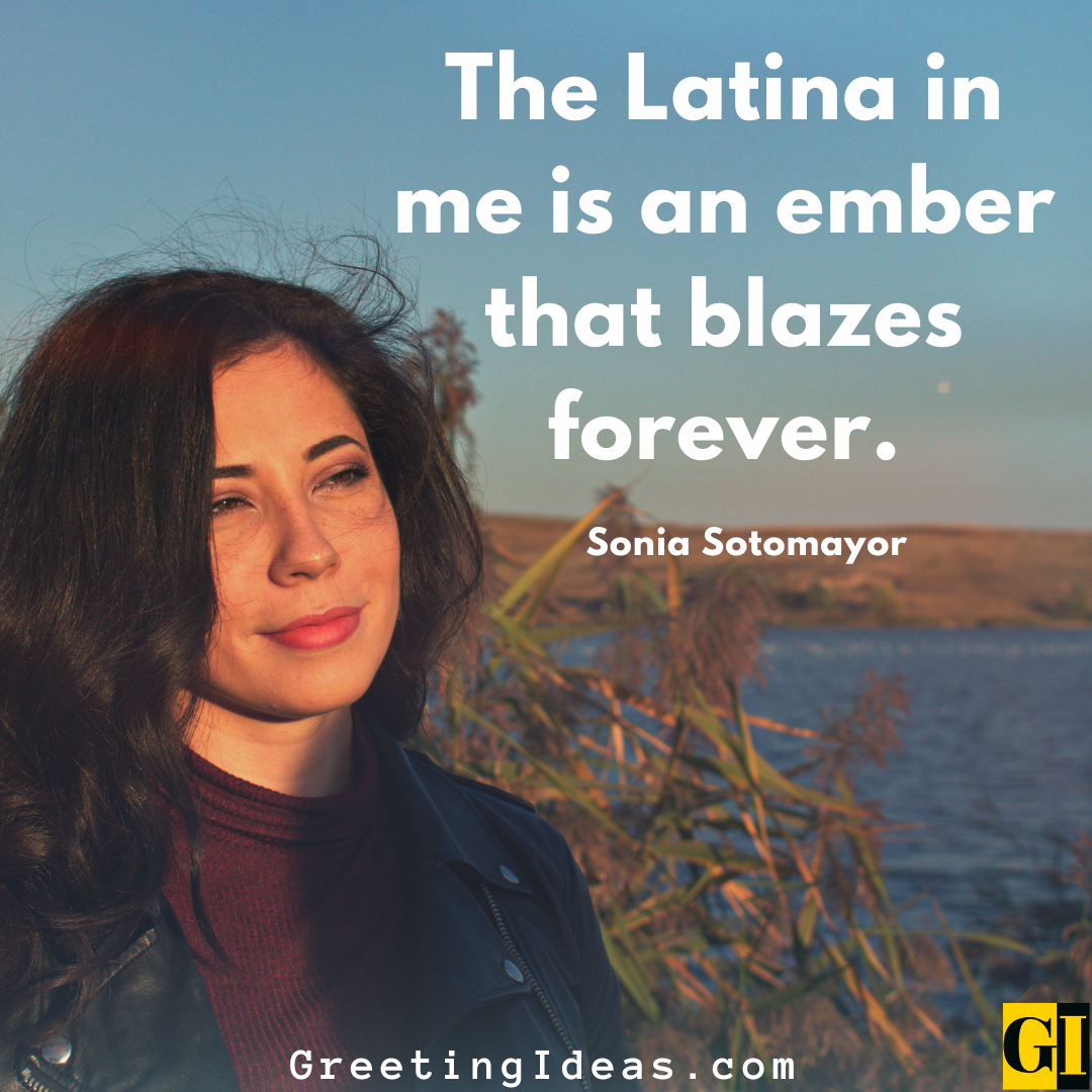 Strong And Proud Latina Quotes On Hispanic Heritage