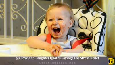 50 Love And Laughter Quotes Sayings For Stress Relief